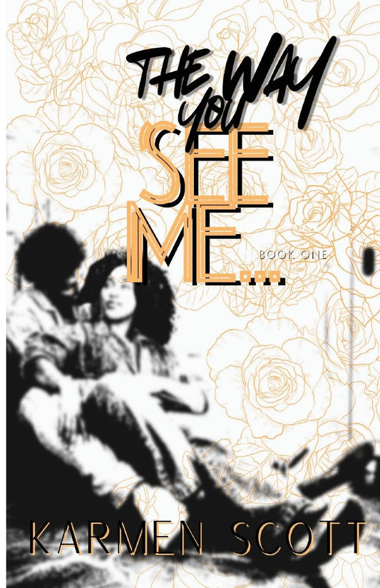 The Way You See Me...