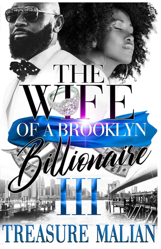 The Wife Of A Brooklyn Billionaire 3: An African American Romance